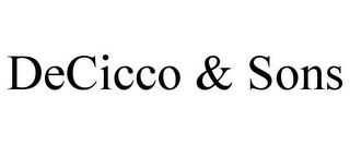 DECICCO & SONS
