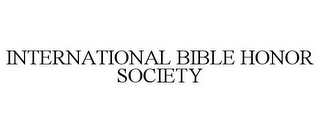 INTERNATIONAL BIBLE HONOR SOCIETY