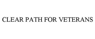 CLEAR PATH FOR VETERANS