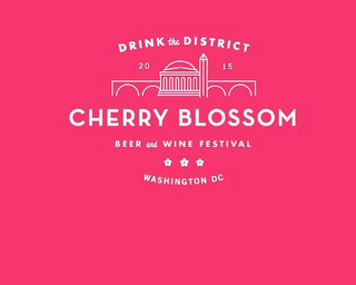 DRINK THE DISTRICT CHERRY BLOSSOM BEER AND WINE FESTIVAL WASHINGTON DC 2015