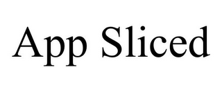 APP SLICED