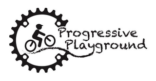 PROGRESSIVE PLAYGROUND