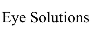 EYE SOLUTIONS