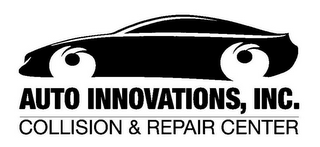 AUTO INNOVATIONS, INC. COLLISION & REPAIR CENTER