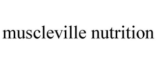 MUSCLEVILLE NUTRITION