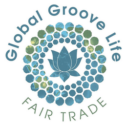 GLOBAL GROOVE LIFE FAIR TRADE