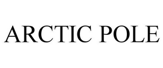 ARCTIC POLE