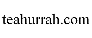 TEAHURRAH.COM