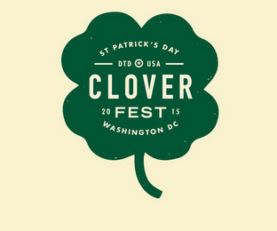 ST PATRICK'S DAY DTD USA CLOVER FEST 2015 WASHINGTON DC