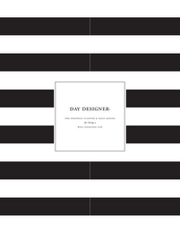 DAY DESIGNER THE STRATEGIC PLANNER & DAILY AGENDA FOR LIVING A WELL · DESIGNER LIFE
