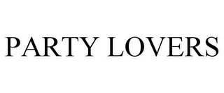 PARTY LOVERS