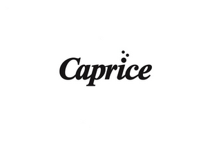 CAPRICE