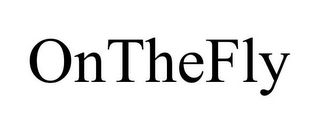 ONTHEFLY
