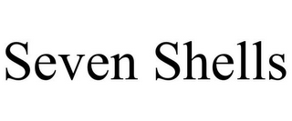 SEVEN SHELLS