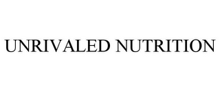 UNRIVALED NUTRITION