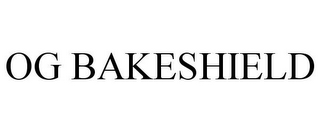 OG BAKESHIELD