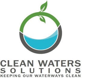 CLEAN WATERS SOLUTIONS KEEPING OUR WATERWAYS CLEAN