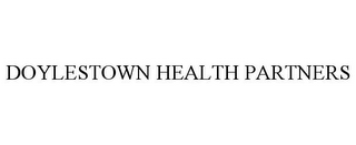 DOYLESTOWN HEALTH PARTNERS