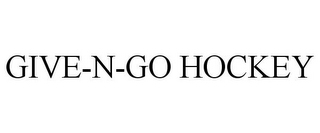 GIVE-N-GO HOCKEY