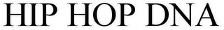 HIP HOP DNA