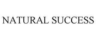 NATURAL SUCCESS