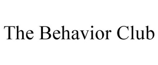 THE BEHAVIOR CLUB