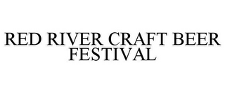 RED RIVER CRAFT BEER FESTIVAL