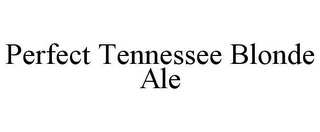 PERFECT TENNESSEE BLONDE ALE