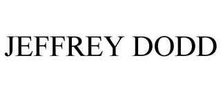 JEFFREY DODD