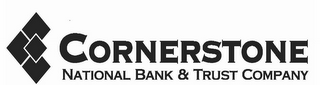 CORNERSTONE NATIONAL BANK & TRUST COMPANY