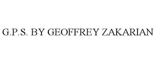 G.P.S. BY GEOFFREY ZAKARIAN