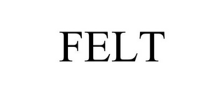 FELT