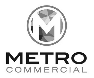 M METRO COMMERCIAL