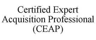 CERTIFIED EXPERT ACQUISITION PROFESSIONAL (CEAP)