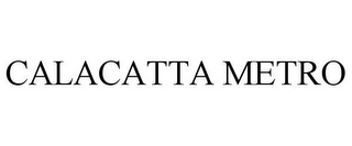 CALACATTA METRO