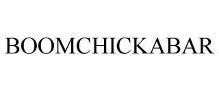 BOOMCHICKABAR