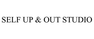 SELF UP & OUT STUDIO