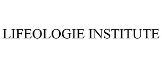 LIFEOLOGIE INSTITUTE