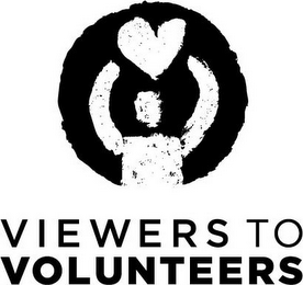 VIEWERS TO VOLUNTEERS