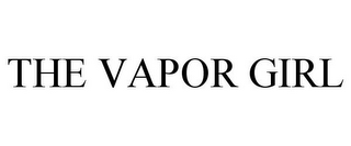 THE VAPOR GIRL