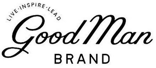 LIVE ·INSPIRE· LEAD GOOD MAN BRAND