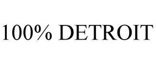 100% DETROIT