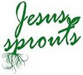 JESUS SPROUTS