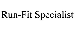 RUN-FIT SPECIALIST