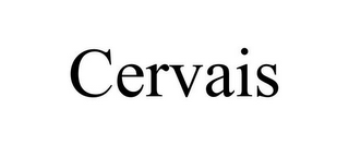 CERVAIS