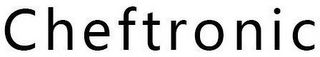 CHEFTRONIC