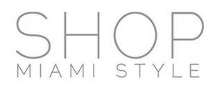 SHOP MIAMI STYLE
