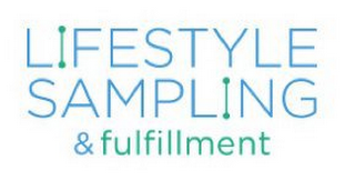 LIFESTYLE SAMPLING & FULFILLMENT