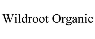 WILDROOT ORGANIC