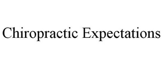 CHIROPRACTIC EXPECTATIONS